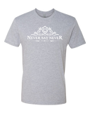 Never Say Never - Mens T-Shirt