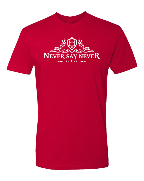 Never Say Never - Mens T-Shirt