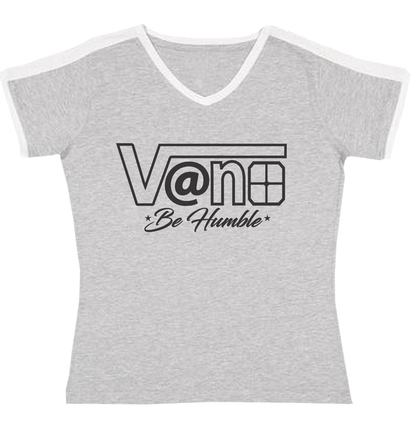 Be Humble - Ladies T-Shirt