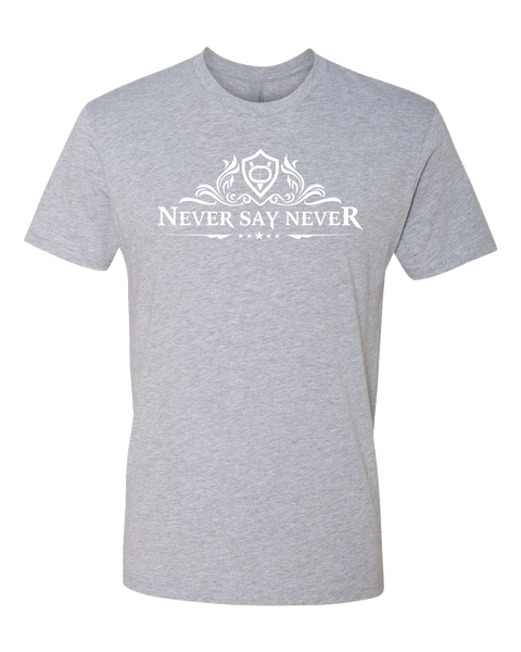 Never Say Never - Mens T-Shirt
